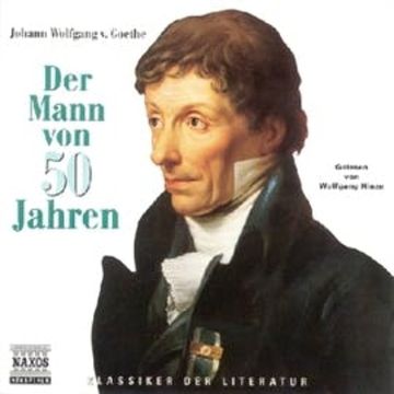 Der Mann von 50 Jahren audiobook, Johann Wolfgang von Goethe