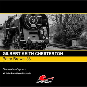Diamanten-Express (Pater Brown 36) audiobook, Gilbert Keith Chesterton