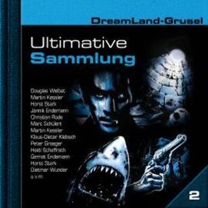 Dreamland Grusel, Ultimative Sammlung Volume 2 (ungekürzt), Alec Roberts