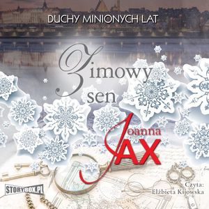 Duchy minionych lat. Tom 4. Zimowy sen, Joanna Jax