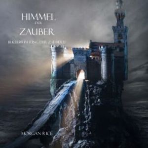 Himmel Der Zauber (Band #9 im Ring Der Zauberei), Morgan Rice