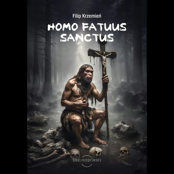 Homo Fatuus Sanctus audiobook, Filip Krzemień