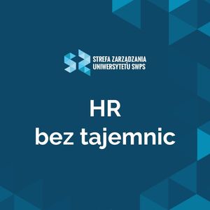 HR i IT - synergia współpracy - Angelika Frańczak, Paweł Bojarski, Strefa Zarządzania Uniwersytetu SWPS
