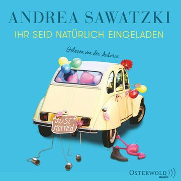 Ihr seid natürlich eingeladen audiobook, Andrea Sawatzki