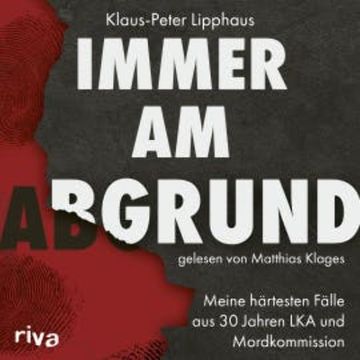 Immer am Abgrund audiobook, Klaus-Peter Lipphaus