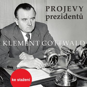 Projevy prezidentů: Klement Gottwald audiobook, Klement Gottwald