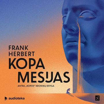 KOPA. MESIJAS. Antra „Kopos“ kronikų knyga audiobook, Frank Herbert