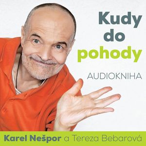 Kudy do pohody, Karel Nešpor