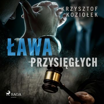 Ława przysięgłych audiobook, Krzysztof Koziołek
