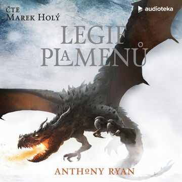 Legie plamenů audiobook, Anthony Ryan
