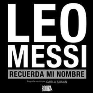 LEO MESSI, RECUERDA MI NOMBRE, Carla Susan