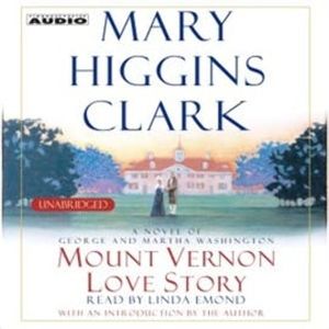 Mount Vernon Love Story, Mary Higgins Clark