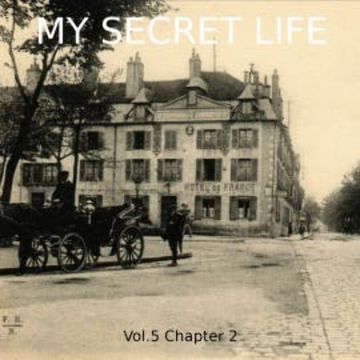 My Secret Life, Vol. 5 Chapter 2 audiobook, Dominic Crawford Collins