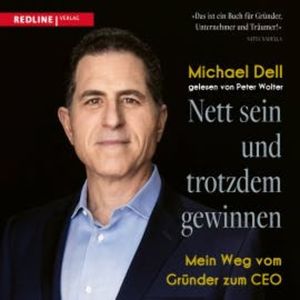 Nett sein und trotzdem gewinnen, Michael Dell
