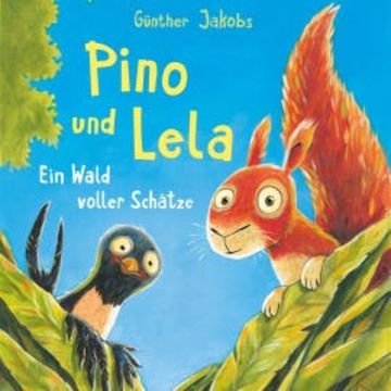 Pino und Lela 3: Ein Wald voller Schätze audiobook, Günther Jakobs
