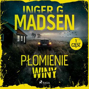 Płomienie winy: część 1, Inger Gammelgaard Madsen