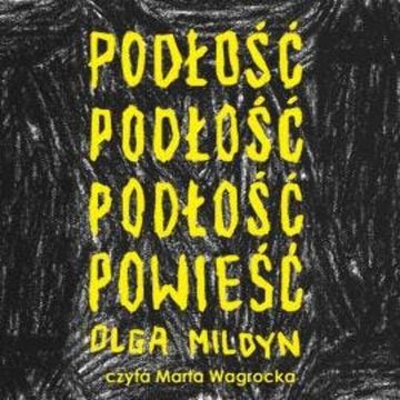 Podłość audiobook, Olga Mildyn