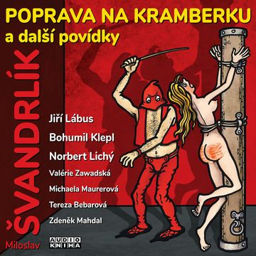 Poprava na Kramberku a další povídky audiobook, Miloslav Švandrlík