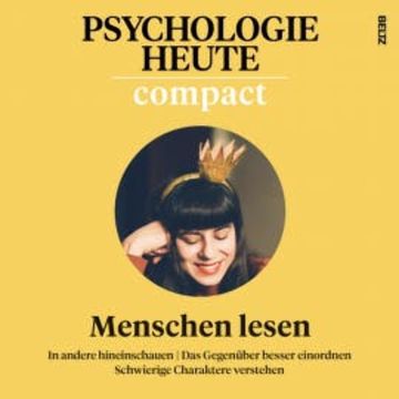 Psychologie Heute Compact 76: Menschen lesen audiobook, Verlagsgruppe Beltz