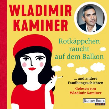 Rotkäppchen raucht auf dem Balkon audiobook, Wladimir Kaminer