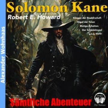 Solomon Kane - Sämtliche Abenteuer audiobook, Robert E. Howard