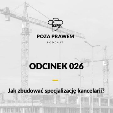 Strzał: 26/1 - Specjalizacja branżowa versus specjalizacja geograficzna. audiobook, Jerzy Rajkow-Krzywicki, Szymon Kwiatkowski