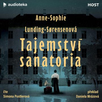 Tajemství sanatoria audiobook, Anne-Sophie Lunding-Sørensenová