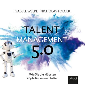 Talentmanagement 5.0 audiobook, Isabell Welpe., Nicolas Folger
