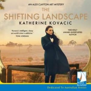 The Shifting Landscape, Katherine Kovacic