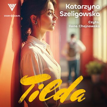 Tilda audiobook, Katarzyna Szeligowska