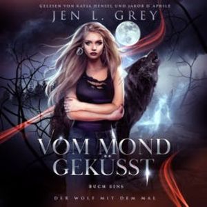 Vom Mond geküsst - Wolf mit dem Mal 1, Jen L. Grey