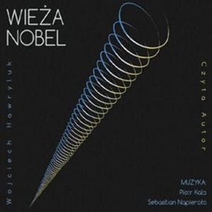 Wieża Nobel, Wojciech Hawryluk