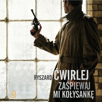 Zaśpiewaj mi kołysankę, Ryszard Ćwirlej