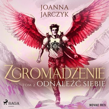 Zgromadzenie. Tom 2. Odnaleźć siebie, Joanna Jarczyk