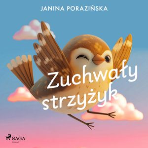 Zuchwały strzyżyk, Janina Porazińska