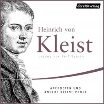 Anekdoten und andere kleine Prosa audiobook, Heinrich von Kleist