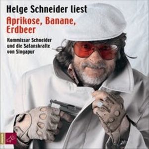 Aprikose, Banane, Erdbeer, Helge Schneider