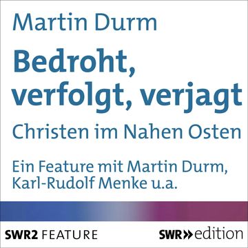 Bedroht, verfolgt, verjagt audiobook, Martin Durm