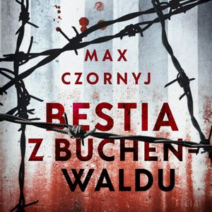 Bestia z Buchenwaldu, Max Czornyj