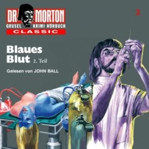Blaues Blut 2. Teil, John Ball