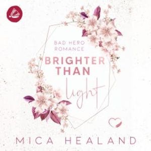 Brighter than Light, Mica Healand