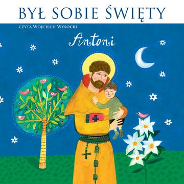 Był Sobie Święty... Antoni audiobook, Dwa Misie, Stanisław Matczuk