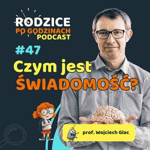 Czy jesteś świadomy swojej świadomości?, Maja Strzałkowska