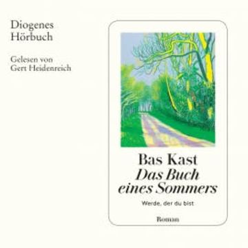 Das Buch eines Sommers audiobook, Bas Kast
