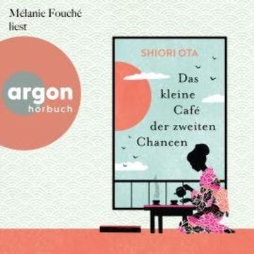 Das kleine Café der zweiten Chancen (Ungekürzte Lesung) audiobook, Shiori Ota