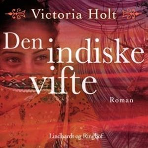 Den indiske vifte, Victoria Holt