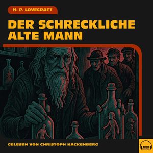 Der Schreckliche Alte Mann, H. P. Lovecraft