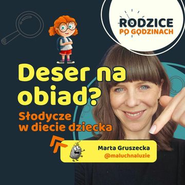 Deser na obiad? Słodycze w diecie dziecka audiobook, Maja Strzałkowska