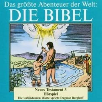 Die Bibel - Neues Testament vol.3 audiobook, Diverse