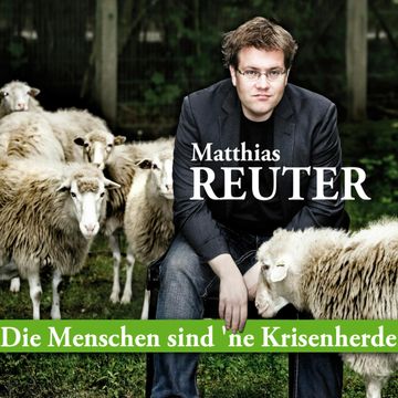 Die Menschen sind'ne Krisenherde audiobook, Matthias Reuter